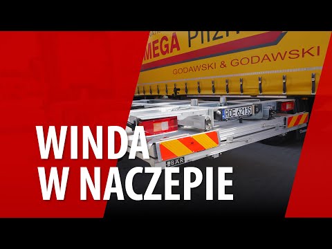 Naczepa z windą załadowczą. Za pierwszym razem możesz mieć z nią problemy.
