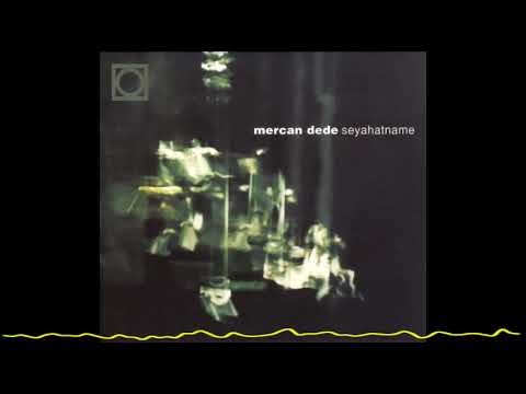 Mercan Dede - Sahname (Seyahatname - 2001)