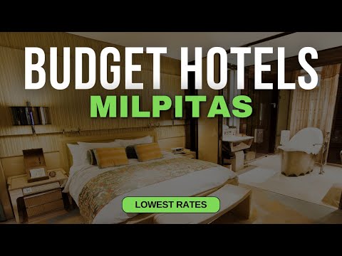 Best Budget Hotels in Milpitas | Top 10 Hotels in Milpitas