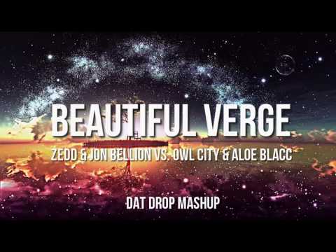 Zedd - Beautiful Now vs.Owl City - Verge (Mashup)