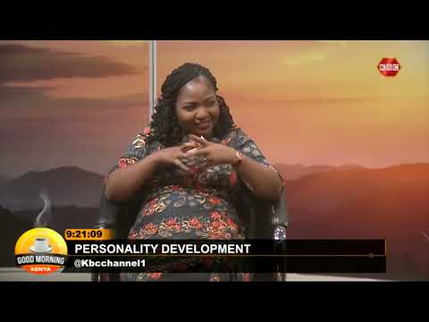 Personality Development | #GoodMorningKenya