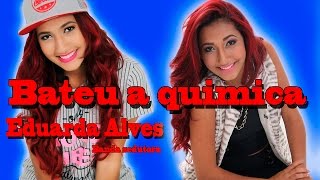 Banda sedutora Bateu a química-( Eduarda Alves)