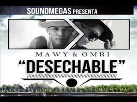 Omri Mc & Mawy Sound (Desechable) prod La Fabrica Music