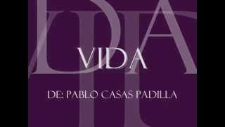 VIDA (Valse) PABLO CASAS PADILLA