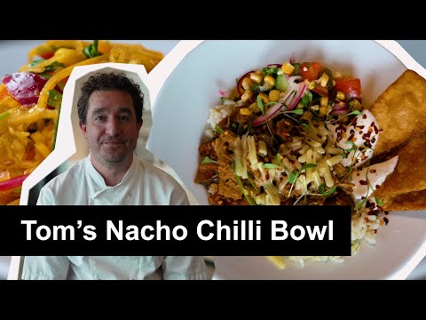 Tom Harding, Head Chef at London College of Fashion East Bank | Nacho Chilli Bowl Recipe