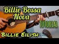 Billie Bossa Nova (Billie Eilish) - Guitar - Tutorial