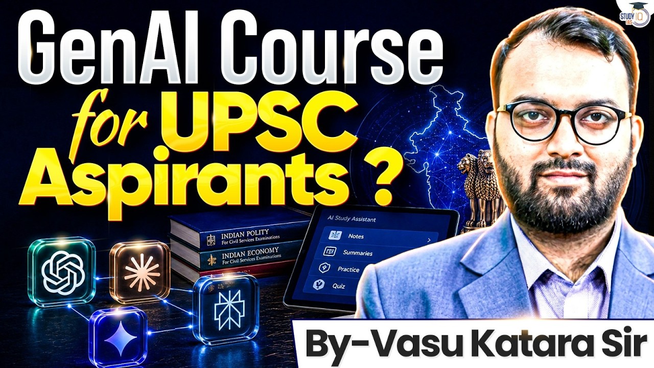GenAI Course for UPSC Aspirants? | By Vasu Katara Sir | StudyIQ