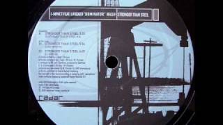 I-mpact Featuring Larenzo 'Dominator' Nash - Stronger Than Steel (Long Version)