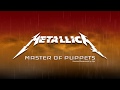 Metallica - Master of Puppets (Remixed & Remastered by Alyx G.)