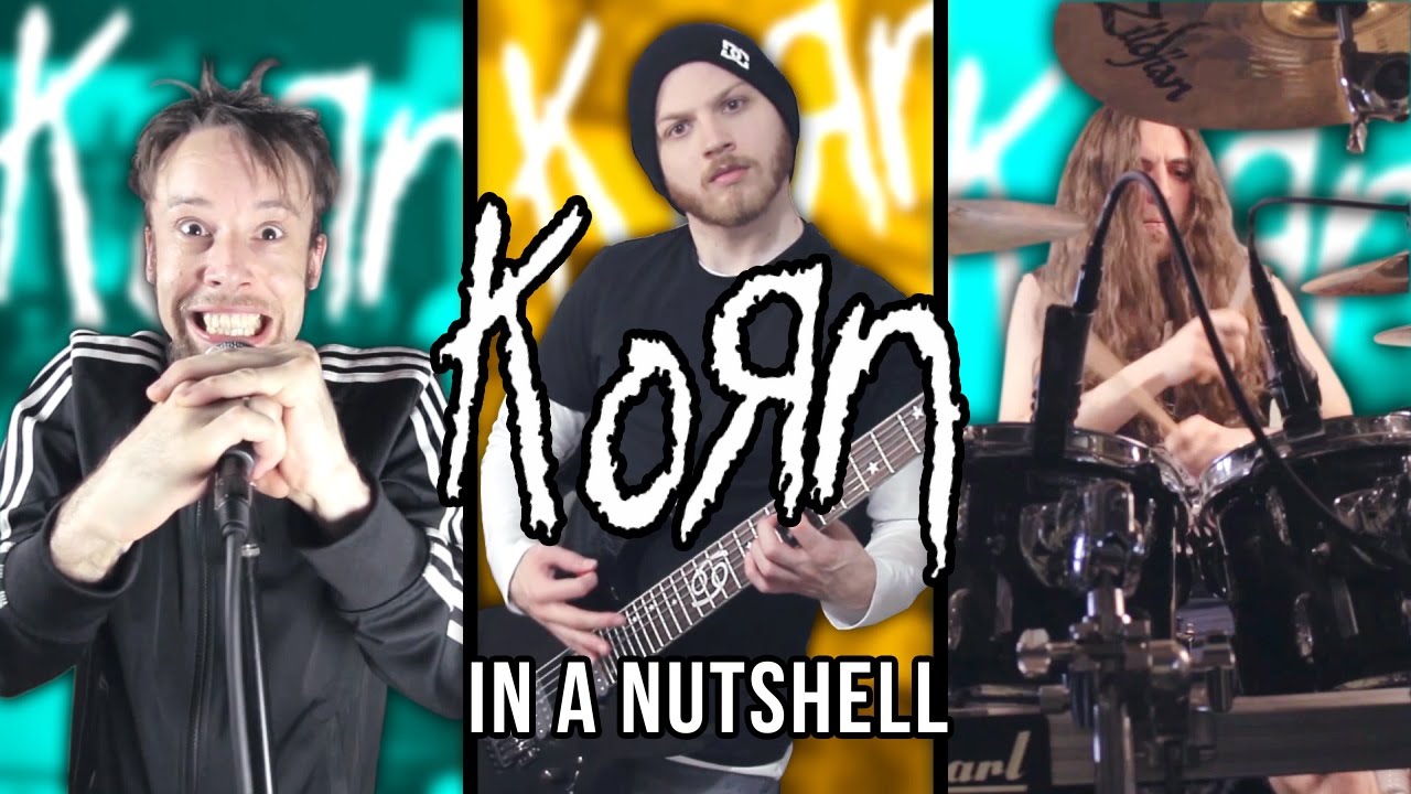 Korn In A Nutshell | Pete Cottrell (ft. Leo Moracchioli & Samus Paulicelli) - YouTube