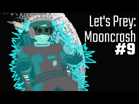 Let's Prey: Mooncrash #9 - Cut and Paste