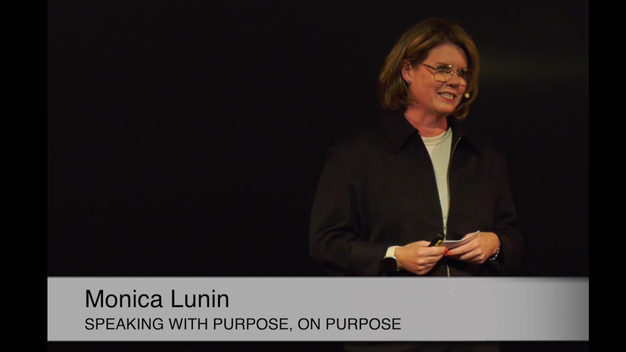 Speaking with purpose, on purpose | Monica Lunin | TEDxSpringwood