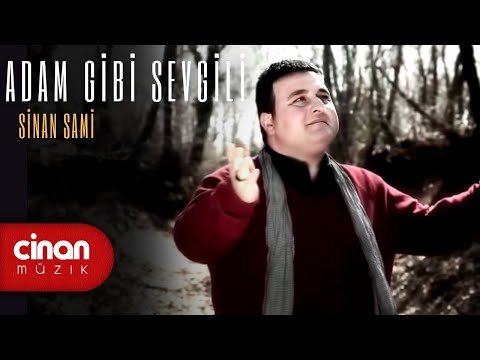 Sinan Sami - Adam Gibi Sevgili
