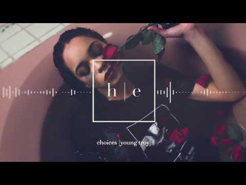 Young Troy - Choices