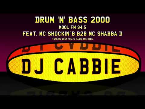 DJ Cabbie & MC Shockin' B B2B MC Shabba D | Drum N Bass 2000 | Kool FM 94.5