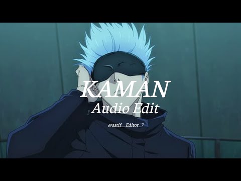 __KAMAN__[EDIT AUDIO]