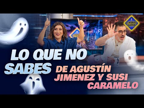 Los secretos que guardan Susi Caramelo y Agustín Jiménez - El Hormiguero