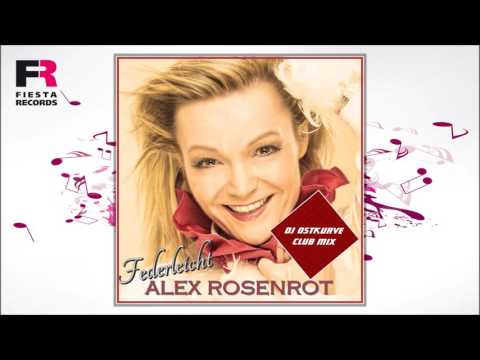 Alex Rosenrot - Federleicht (DJ Ostkurve Club Mix) (Hörprobe)