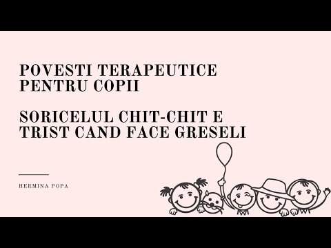 POVESTI TERAPEUTICE PENTRU COPII - Soricelul Chit-Chit e trist cand face greseli