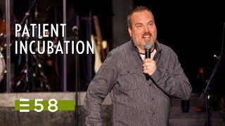 Patient Incubation | Shawn Bolz | Expression 58