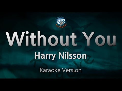 Harry Nilsson-Without You (Melody) (Karaoke Version) [ZZang KARAOKE]