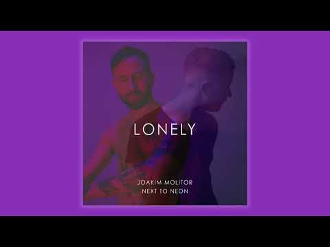 Joakim Molitor & Next to Neon - Lonely (Official Audio)