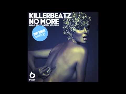KILLERBEATZ - NO MORE (ORIGINAL MIX) [BC036]