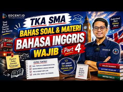 TKA SMA Bahasa Inggris #4 — Soal TKA yang Wajib Kamu Kuasai!
