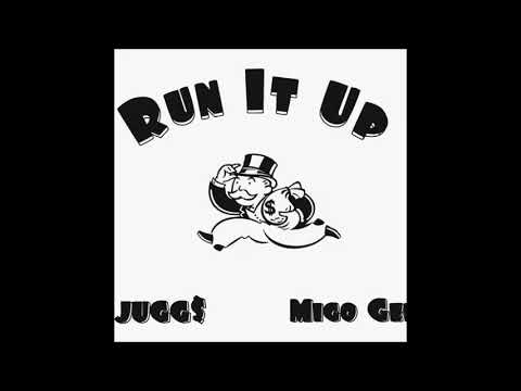 Jugg$ - Run It Up (feat. Migo Gee)