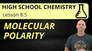 8.5 Molecular Polarity | High School Chemistry