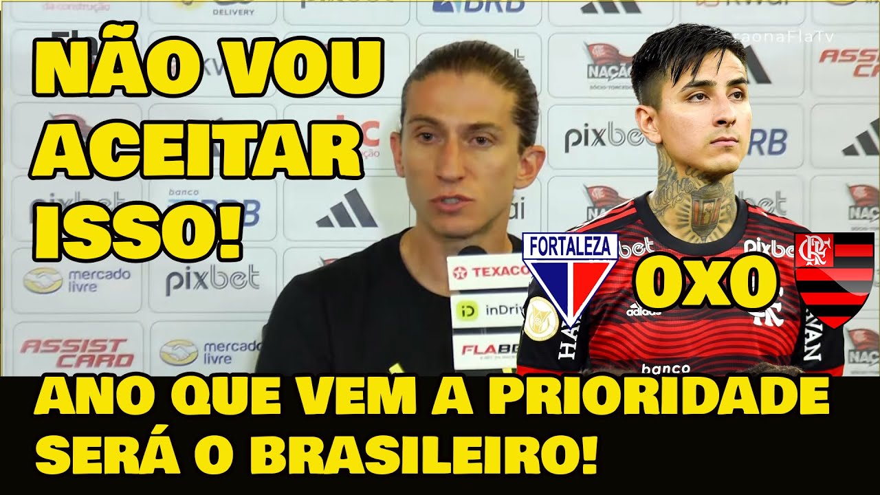 FILIPE LUÍS NÃO GOSTOU! OLHA O QUE ELE FALOU NA COLETIVA PÓS-JOGO: FORTALEZA 0x0 FLAMENGO