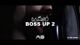IAMSU! -  BOSS UP 2 Pt.1