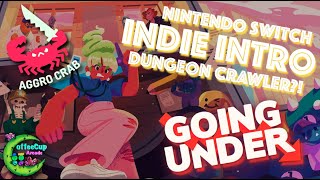 Going Under - Indie Intro - Nintendo Switch (Dungeon Crawler?!)