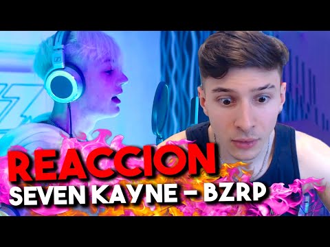 REACCIONANDO A SEVEN KAYNE || BZRP Music Sessions #33