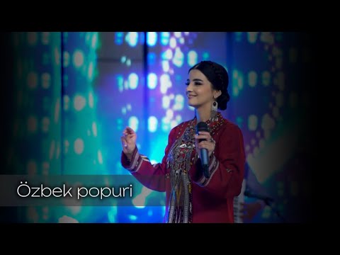 Gulalek Gulmyradowa-Özbek popuri