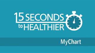 HPH - 15 Seconds to Healthier: MyChart