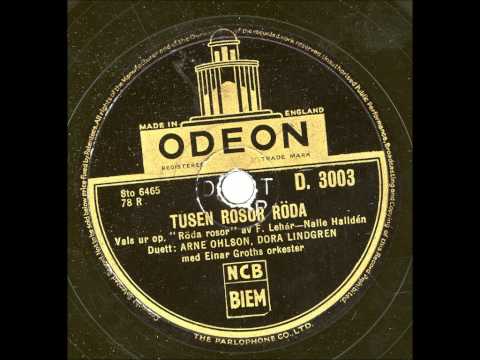 Arne Ohlson Dora Landgren - Tusen rosor röda (Lehar)