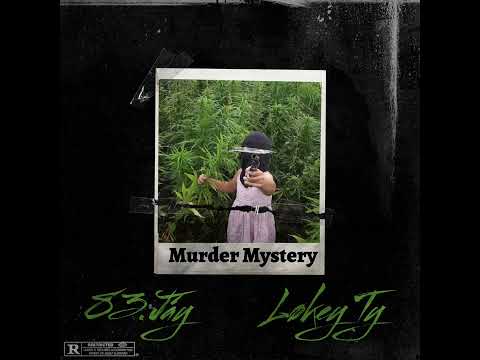 83.jáy - Murder Mystery ft. Løkey Ty (Official Audio)