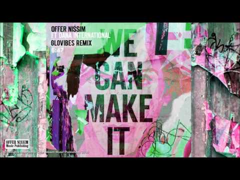 Offer Nissim Feat. Dana International - We Can Make It (GloVibes Remix)