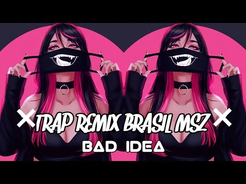BODYBANGERS, C-RO, BNNR 《×BAD IDEA×》TRAP REMIX BRASIL MSZ
