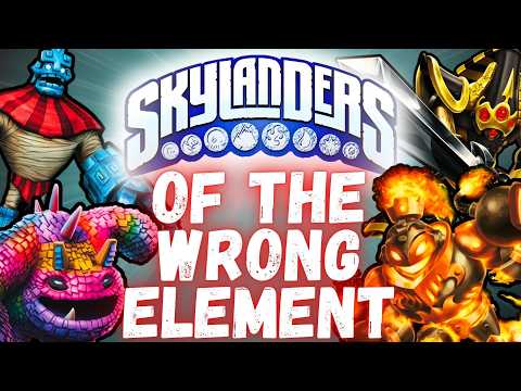 Skylanders That Don't Fit Their Element