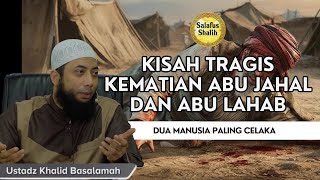 Download lagu The Tragic Story of the End of the Lives of Abu Jahl and Abu Lahab || Ust. Khalid Basalamah mp3 Download lagu The Tragic Story of the End of the Lives of Abu Jahl and Abu Lahab || Ust. Khalid Basalamah mp3