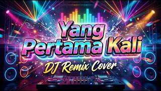 Download lagu Yang Pertama Kali - Pance Pondaag (DJ Remix Cover) mp3 Download lagu Yang Pertama Kali - Pance Pondaag (DJ Remix Cover) mp3