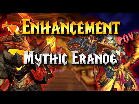 POV Enhancement shaman VS Mythic Eranog - | Dragonflight