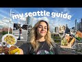my seattle guide | EVERYTHING you should EAT + DO in seattle