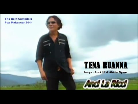 Anci Laricci "TENA RUANNA" karya : Anci Laricci & Abidin Syam