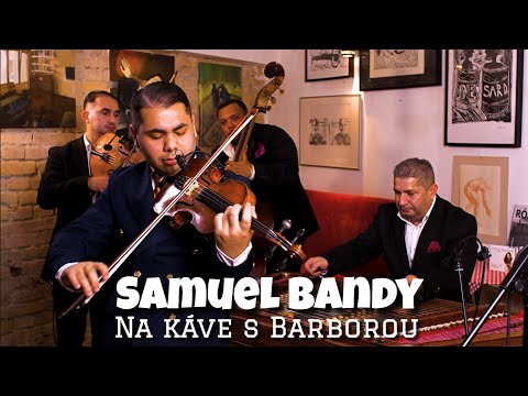 Na káve s Barborou - Samuel Bandy ( Ďusi Band )