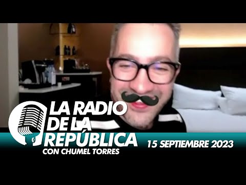 LA RADIO 2.0 / 15 DE SEPTIEMBRE 2023 - EL PULSO DE LA REPÚBLICA