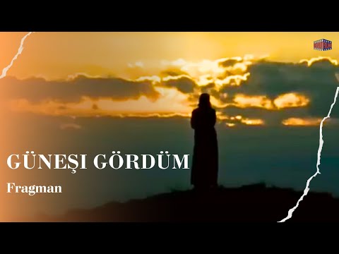 Güneşi Gördüm - Fragman