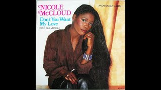 Nicole McCloud - Don&#39;t You Want My Love ( Unofficial Xtended Mix ) 1985